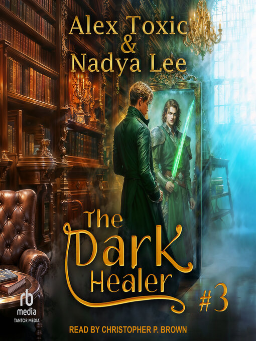 Title details for The Dark Healer by Alex Toxic - Available